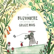 Omslag van De bijzondere verjaardag van Grijze Muis