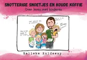 Omslag van Snotterige snoetjes en koude koffie