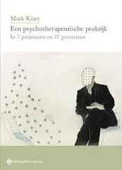 Omslag van Een psychotherapeutische praktijk in 7 premissen en 77 portretten