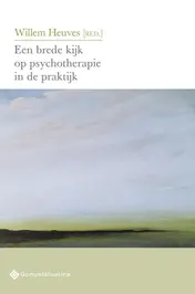 Omslag van Een brede kijk op psychotherapie in de praktijk