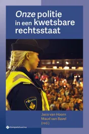 Omslag van Onze politie in een kwetsbare rechtsstaat