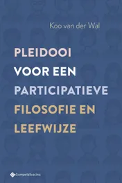 Omslag van Pleidooi voor een participatieve filosofie en leefwijze