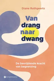 Omslag van Van drang naar dwang