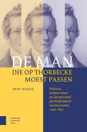 Omslag van De man die op Thorbecke moest passen