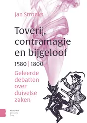 Omslag van Toverij, contramagie en bijgeloof, 1580-1800