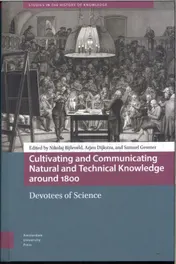 Omslag van Cultivating and Communicating Natural and Technical Knowledge around 1800