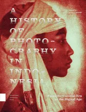 Omslag van A History of Photography in Indonesia