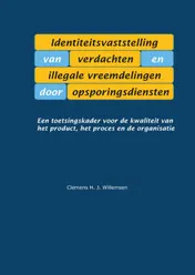 Omslag van Identiteitsvaststelling van verdachten en illegale vreemdelingen door opsporingsdiensten