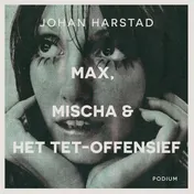 Omslag van Max, Mischa & het Tet-offensief