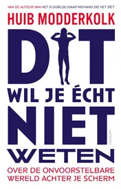Omslag van Dit wil je écht niet weten