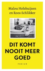 Omslag van Dit komt nooit meer goed