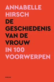 Omslag van De geschiedenis van de vrouw in 100 voorwerpen
