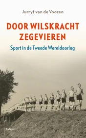 Omslag van Door Wilskracht Zegevieren