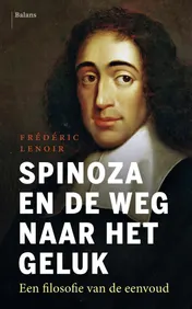 Omslag van Spinoza en de weg naar het geluk