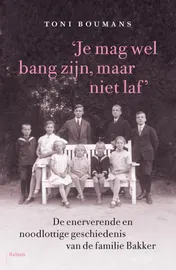 Omslag van 'Je mag wel bang zijn, maar niet laf'