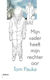 Omslag van Mijn vader heeft mijn rechteroor