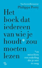 Omslag van Het boek dat iedereen van wie je houdt zou moeten lezen