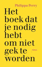 Omslag van Het boek dat je nodig hebt om niet gek te worden