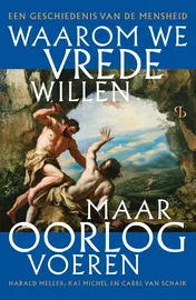 Omslag van Waarom we vrede willen, maar oorlog voeren