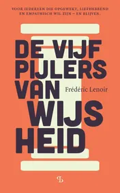 Omslag van De vijf pijlers van wijsheid