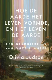 Omslag van Hoe de aarde het leven vormde, en het leven de aarde