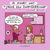 Omslag van Je hoort wat tijdens een zwangerschap