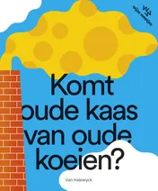 Omslag van Komt oude kaas van oude koeien?