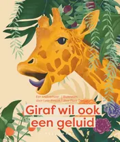 Omslag van Giraf wil ook een geluid