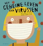 Omslag van Het geheime leven van virussen