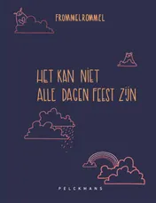 Omslag van Het kan niet alle dagen feest zijn