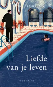 Omslag van Liefde van je leven pocketeditie