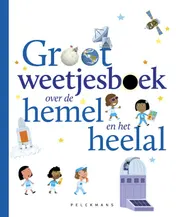 Omslag van Groot weetjesboek over de hemel en het heelal
