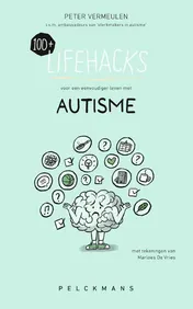Omslag van 100+ Lifehacks voor een eenvoudiger leven met autisme