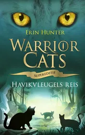 Omslag van Warrior Cats - Supereditie: Havikvleugels reis