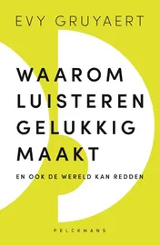 Omslag van Waarom luisteren gelukkig maakt