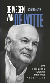 Omslag van De Wegen van De Witte
