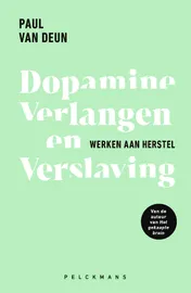 Omslag van Dopamine, verlangen en verslaving