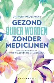 Omslag van Gezond ouder worden zonder medicijnen