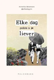 Omslag van Elke dag poëzie ik je liever