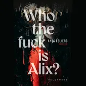 Omslag van Who the fuck is Alix?