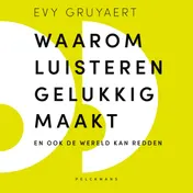 Omslag van Waarom luisteren gelukkig maakt