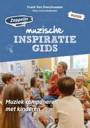 Omslag van Zeppelin inspiratiegids - Muziek componeren met kinderen