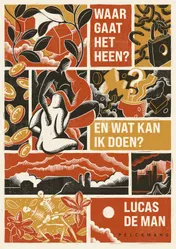 Omslag van Waar gaat het heen? En wat kan ik doen?