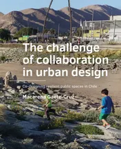 Omslag van The challenge of collaborating in urban design