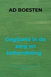 Omslag van Gegijzeld in de zorg en behandeling