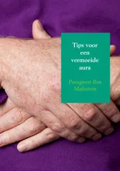 Omslag van Tips voor een vermoeide aura