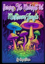 Omslag van Burning the midnight oil: Mushroom Jungle