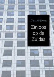 Omslag van Zinloos op de Zuidas