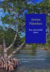 Omslag van Een ontworteld mens
