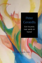 Omslag van Een Incareis naar aarde en hemel